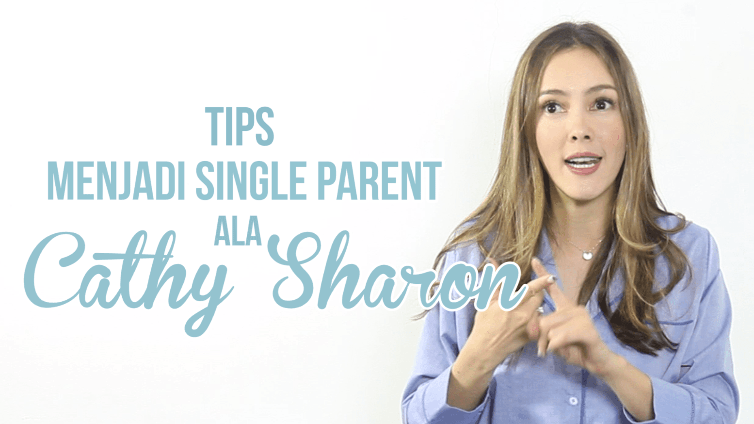 Tips Menjadi Single Parent Ala Cathy Sharon