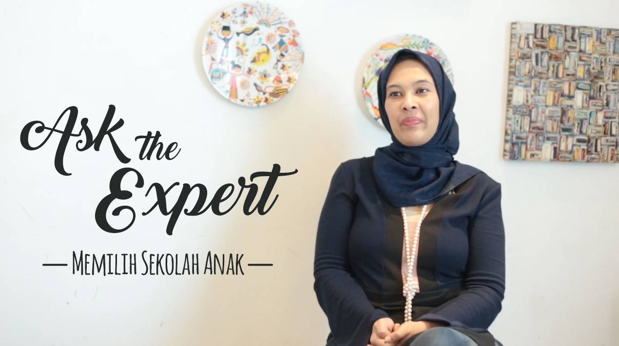 Ask The Expert : Memilih Sekolah Anak