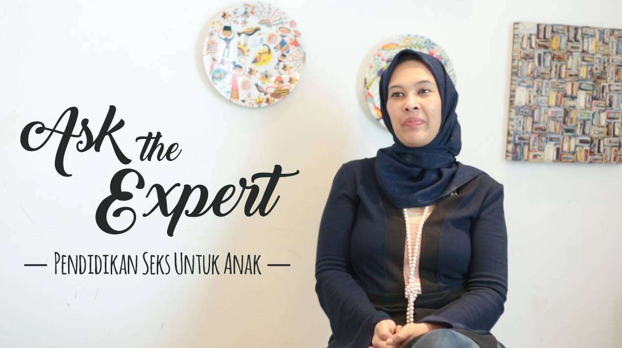 Ask The Expert : Pendidikan Seks Untuk Anak