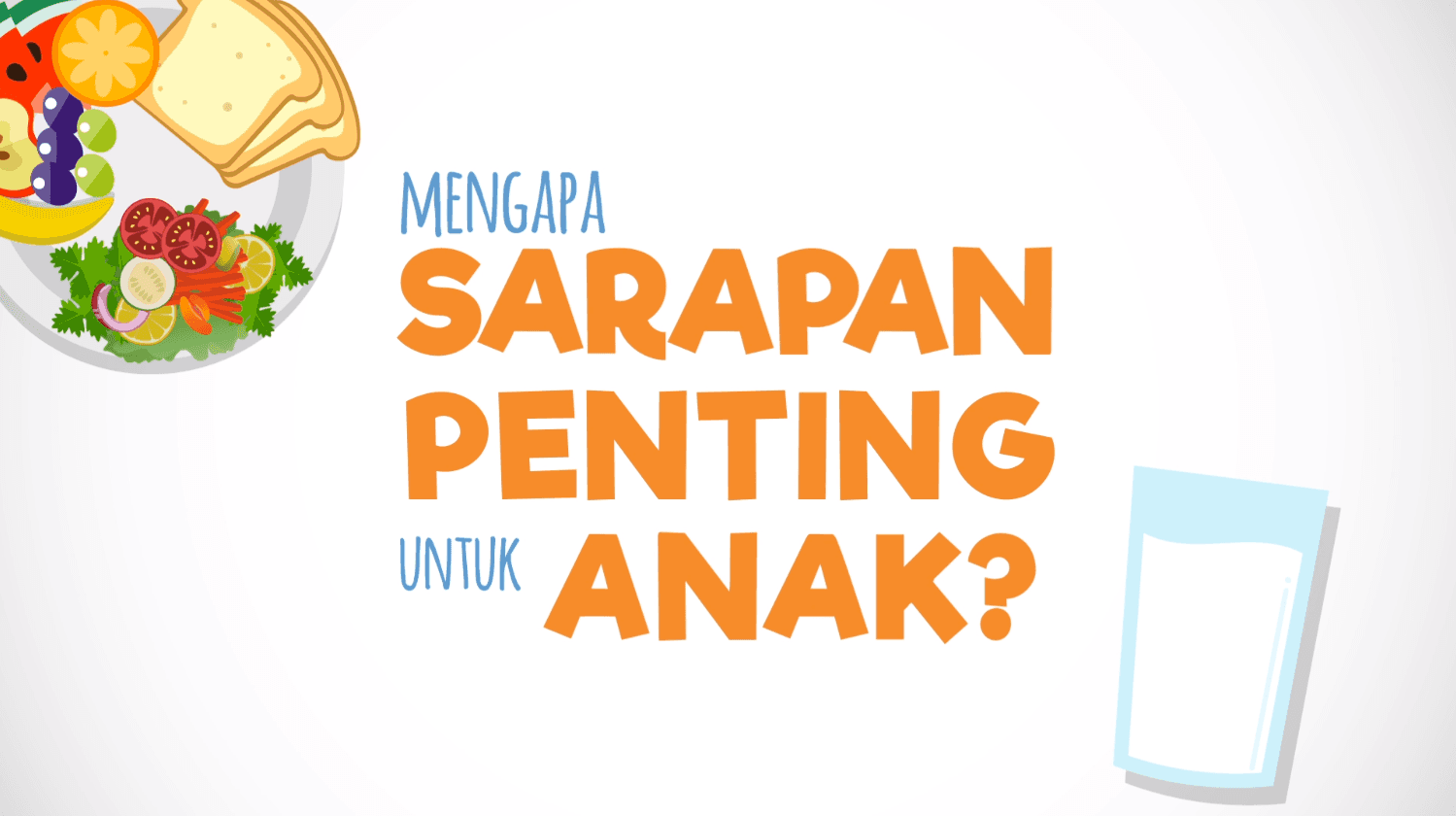 Mengapa Sarapan Penting untuk Anak?