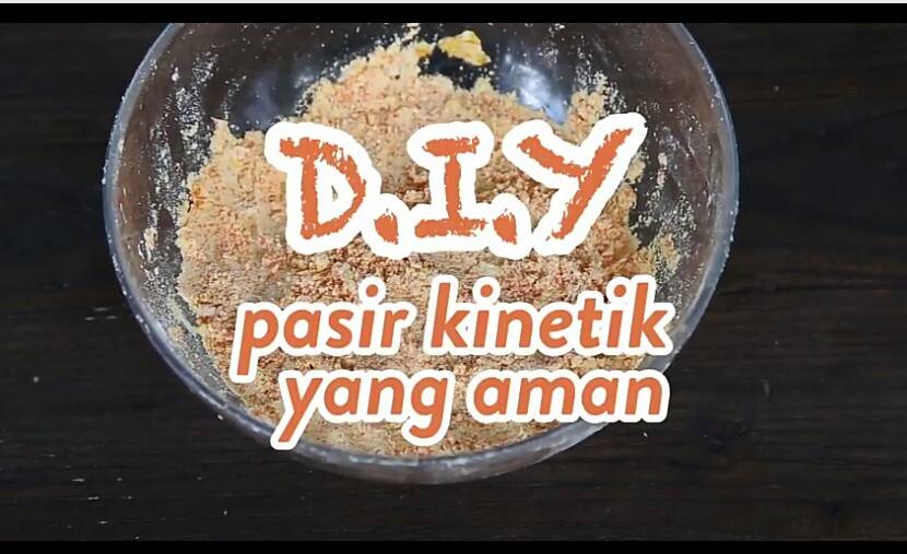 DIY : Pasir Kinetik yang Aman untuk Si Kecil