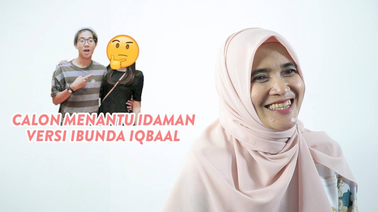Calon Menantu Idaman Versi Ibunda Iqbaal