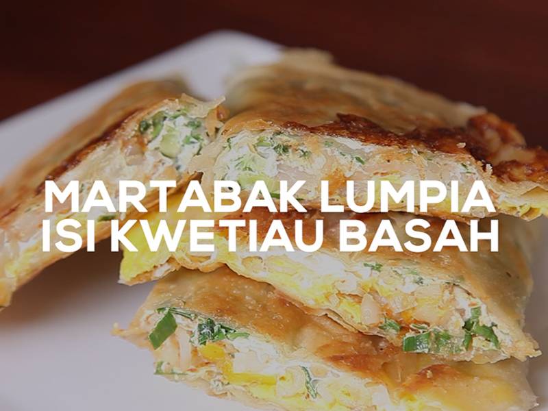 Martabak Lumpia Isi Kwetiau Basah