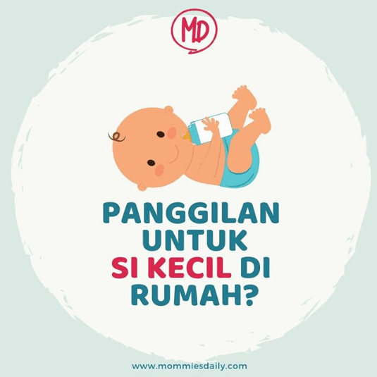 Kumpulan Panggilan Nama Anak dari Mommies Millenial