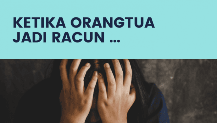 Infografik: Ciri dan Tips Menghadapi Toxic Parents