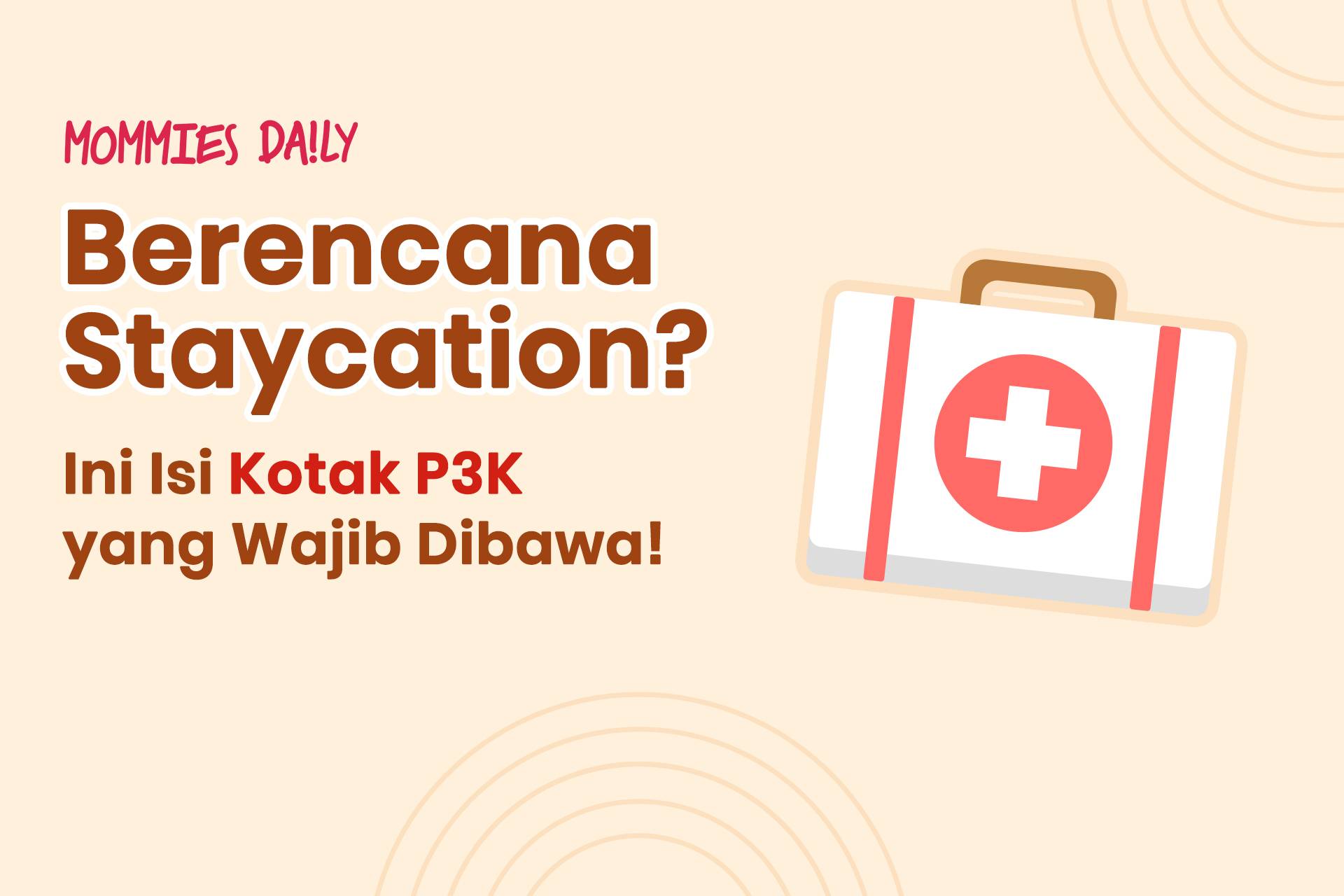 Infografik: Isi Kotak P3K Saat Staycation