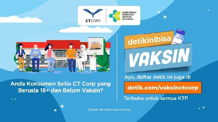Dapatkan Vaksin Covid-19 Gratis dari CT Corp, Cek Cara dan Lokasinya di Sini!