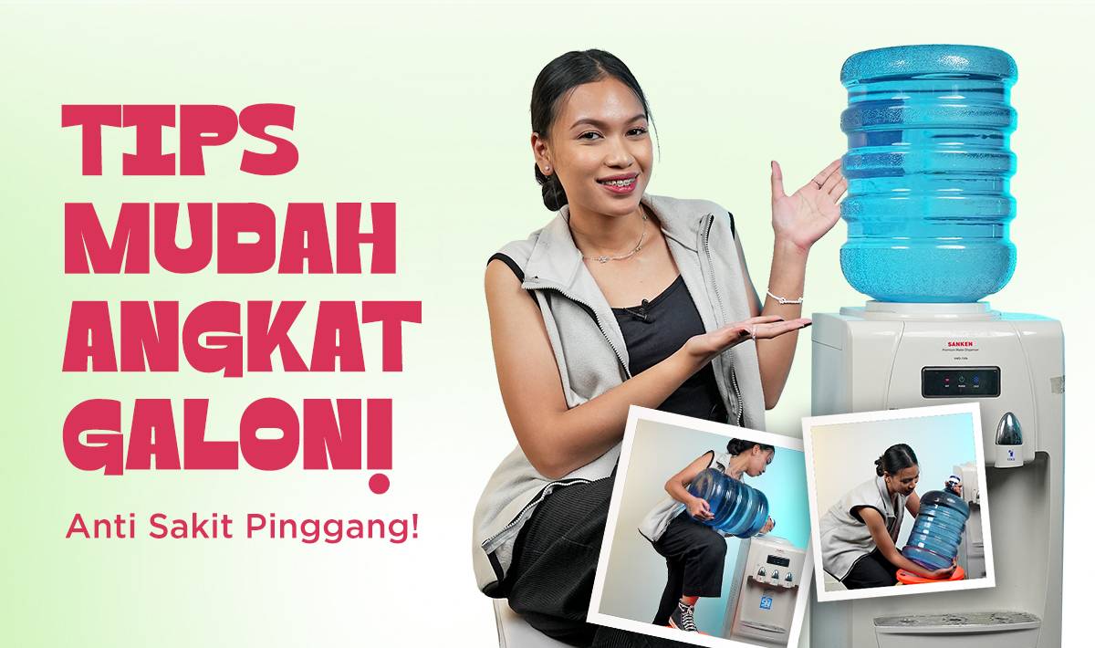 MD Kitchen: Tutorial Angkat Galon yang Benar, Anti Sakit Pinggang!