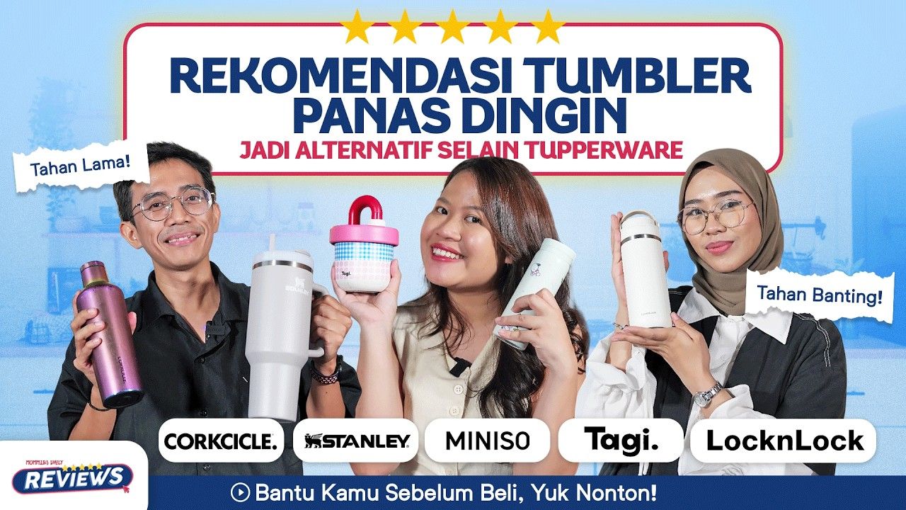 Tahan Panas dan Dingin, Rekomendasi Tumbler Wajib Kamu Checkout!