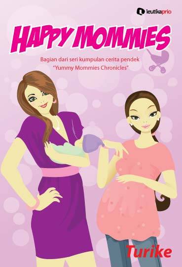 Happy Mommies: Cerminan Ibu Bahagia (?)