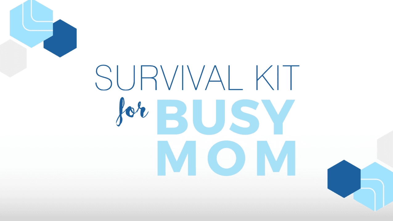 Survival Kit for Busy Mom