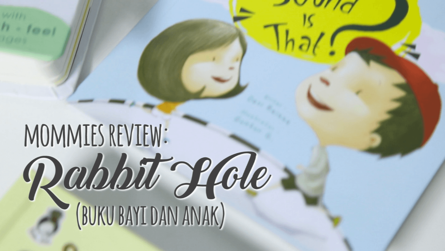 Mommies Review: Rabbit Hole (Buku Bayi dan Anak)