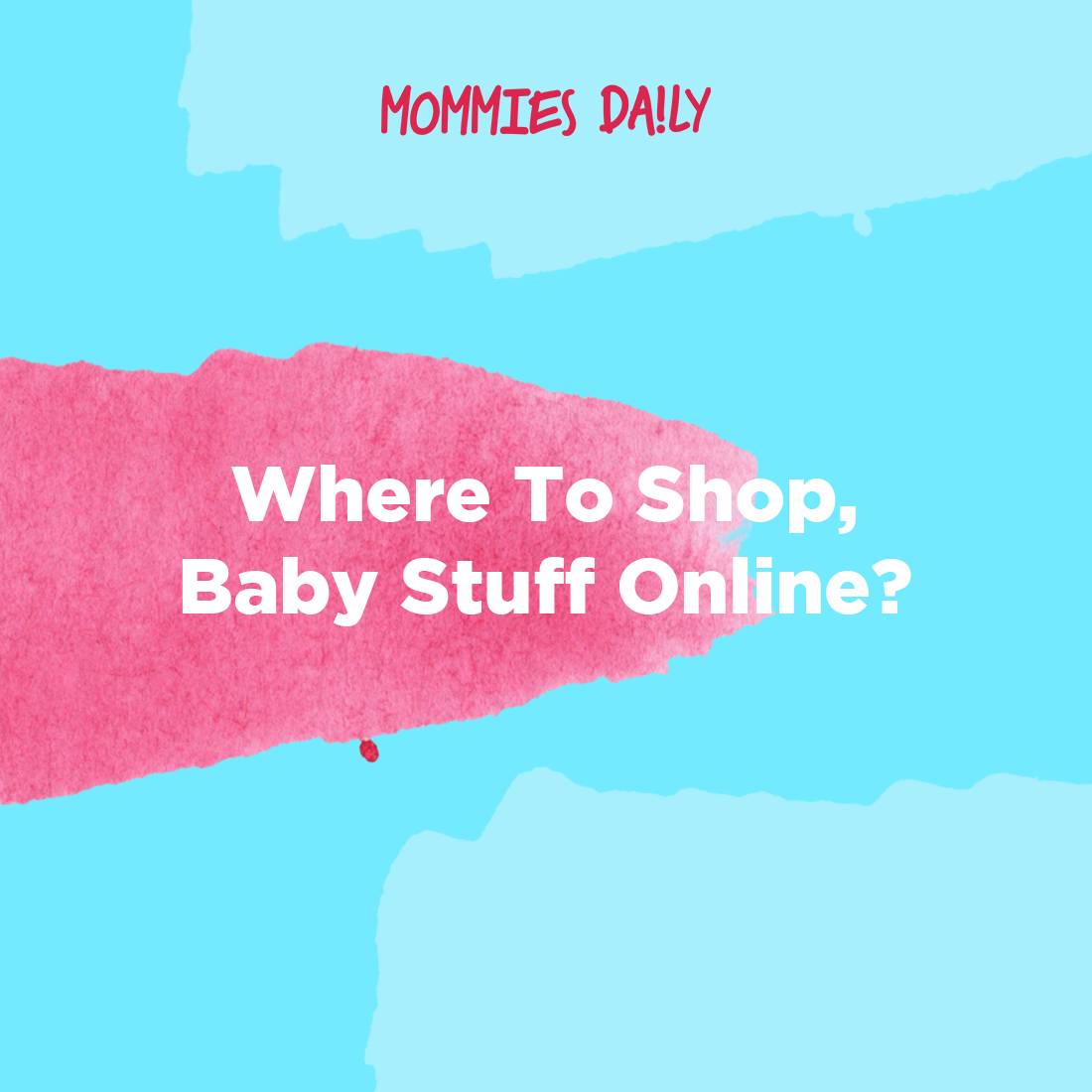 Where To Shop, Baby Stuff Online?