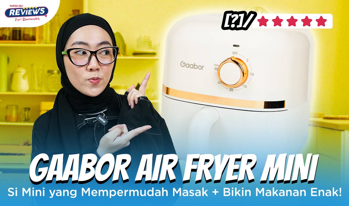 MD Reviews: Gaabor Air Fryer Mini, Bikin Masak Jadi Mudah!